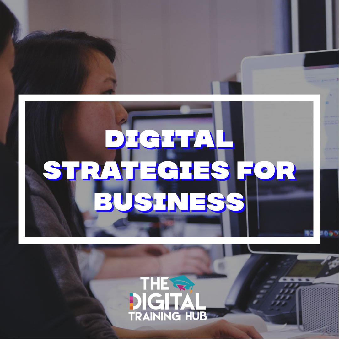 Digital Strategies for Business